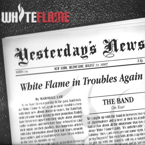 White Flame - 2007 - Yesterday's News (North & South - north 039, Germany)